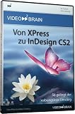 Von XPress zu InDesign CS2 Von XPress zu InDesign CS2