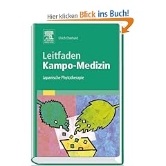Leitfaden Kampo-Medizin: Japanische Phytotherapie