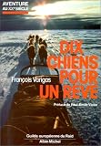 Dix chiens pour un rêve