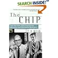 The Chip : How Two Americans Invented the Microchip and Launched a Revolution