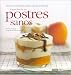 Book El Gran Libro De Los Postres Sanos: Delicias irresistibles para la salud y el paladar (Cocina Natural)