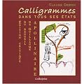 -Calligrammes- dans tous ses �tats - Edition Critique du Recueil de Guillaume Apollinaire