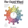 The Chord Wheel: The Ultimate Tool for All Musicians