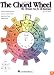 The Chord Wheel: The Ultimate Tool for All Musicians
