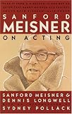Sanford Meisner on Acting (Vintage)