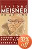 Sanford Meisner on Acting