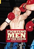 Fighting Men of the North: A History