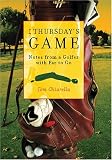 Thursday`s Game: Notes from a Golfer with Far to Go