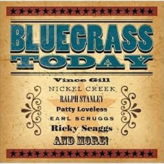 Bluegrass Today  Various Artists  by Earl Scruggs