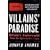 Villains' Paradise: Britain's Underworld from the Spivs to the Krays