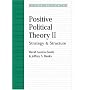 Positive Political Theory II: Strategy and Structure (Michigan Studies in Political Analysis)