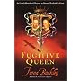 The Fugitive Queen: An Ursula Blanchard Mystery at Queen Elizabeth I's Court