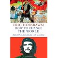 How to Change the World: Reflections on Marx and Marxism