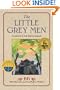 The Little Grey Men: A Story for the Young in Heart (Julie Andrews Collection)