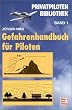 Gefahrenhandbuch f�r Piloten