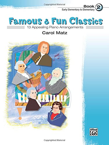 Famous & Fun Classic Themes, Bk 2