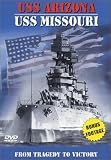 USS Arizona to USS Missouri: From Tragedy to Victor