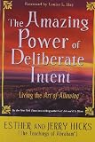 The Amazing Power of Deliberate Intent