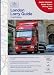 The London Lorry Guide: The Essential Guide for Drivers Coming into London, Including Clear Guidelines on the London Night and Weekend Lorry Control Scheme