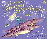 Long Live Princess Smartypants (Picture Puffin)