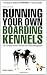 Running Your Own Boarding Kennels