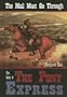 The Mail Must Go Through: The Story of the Pony Express