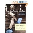 Dear Professor Einstein: Albert Einstein's Letters to and from Children