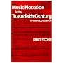 Music Notation in the Twentieth Century: A Practical Guidebook