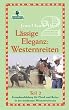 Westernreiten - Die l�ssige Eleganz. Tl 2. Grundausbildung f�r Pferd und Reiter in der modernen Western-Reitweise [VHS]