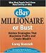 EBay Millionaire or Bust: Hidden Strategies That Maximize Profits & Create Wealth: Hidden Strategies That Maximize Profits and Create Wealth