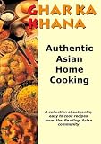 Ghar Ka Khana: Authentic Asian Home Cooking