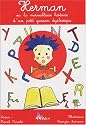 Herman ou la merveilleuse histoire d'un petit gar&ccedil;on dyslexique