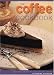 Book The Coffee Cookbook: Delectable Recipes to Liven Up Your Cooking