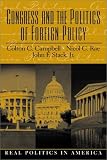 Congress and the Politics of Foreign Policy (Real Politics in America Series)