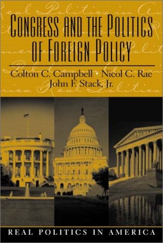 Cover image : Congress and the Politics of Foreign Policy (Real Politics in America Series)