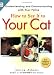 How To Say It to Your Cat: Understanding and Communicating with Your Feline (How to Say It...) by Janine Adams