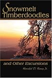 Snowmelt Timberdoodles: and Other Excursions