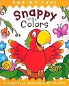Snappy Little Colors: Discover a Rainbow of Colors