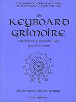 Keyboard Grimoire: A Complete Guide for the Guitarist and Keyboardist