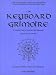 Keyboard Grimoire: A Complete Guide for the Guitarist and Keyboardist