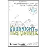 Say Goodnight to Insomniaby Gregg D. Jacobs