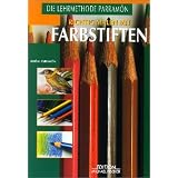 Richtig malen mit Farbstiftenvon "Jose M. Parramon"