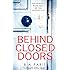 Behind Closed Doors: The gripping debut thriller everyone is raving about
