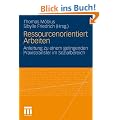 Ressourcenorientiert Arbeiten: Anleitung zu einem gelingenden Praxistransfer im Sozialbereich