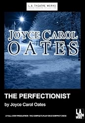 The Perfectionist (Library Edition Audio CDs) (L.A. Theatre Works Audio Theatre Collections)