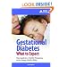 Gestational Diabetes: What to Expect (Gestational Diabetes)