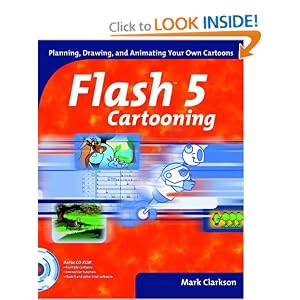 Flash 5 Cartooning (with CD-ROM) by Mark Clarkson