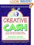 Creative Cash : How to Profit From Your Special Artistry, Creativity, Hand Skills, and Related Know-How