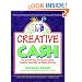Creative Cash : How to Profit From Your Special Artistry, Creativity, Hand Skills, and Related Know-How
