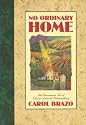 No Ordinary Home: The Uncommon Art of Christ-Centered Homemaking